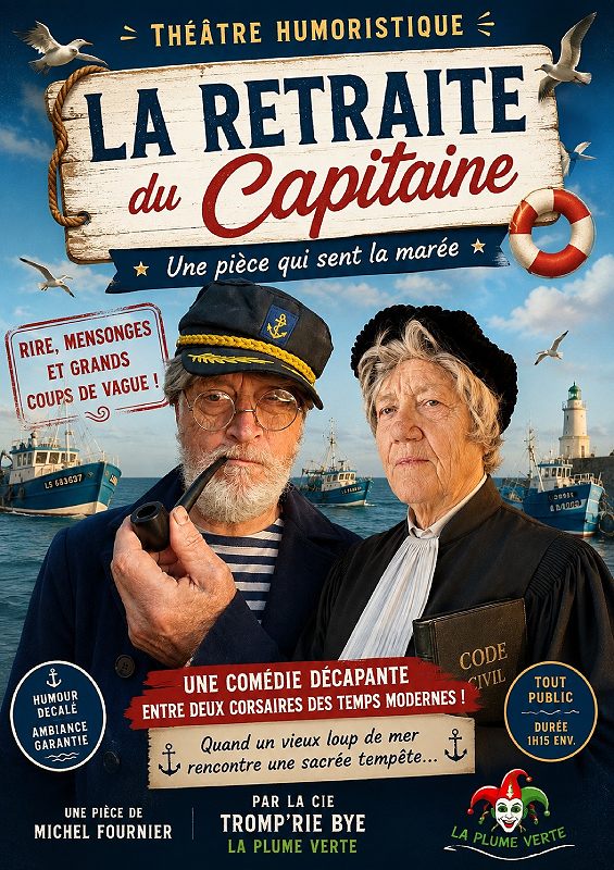"La retraite du Capitaine" par la Cie Tromp'Rie bye la Plume Verte