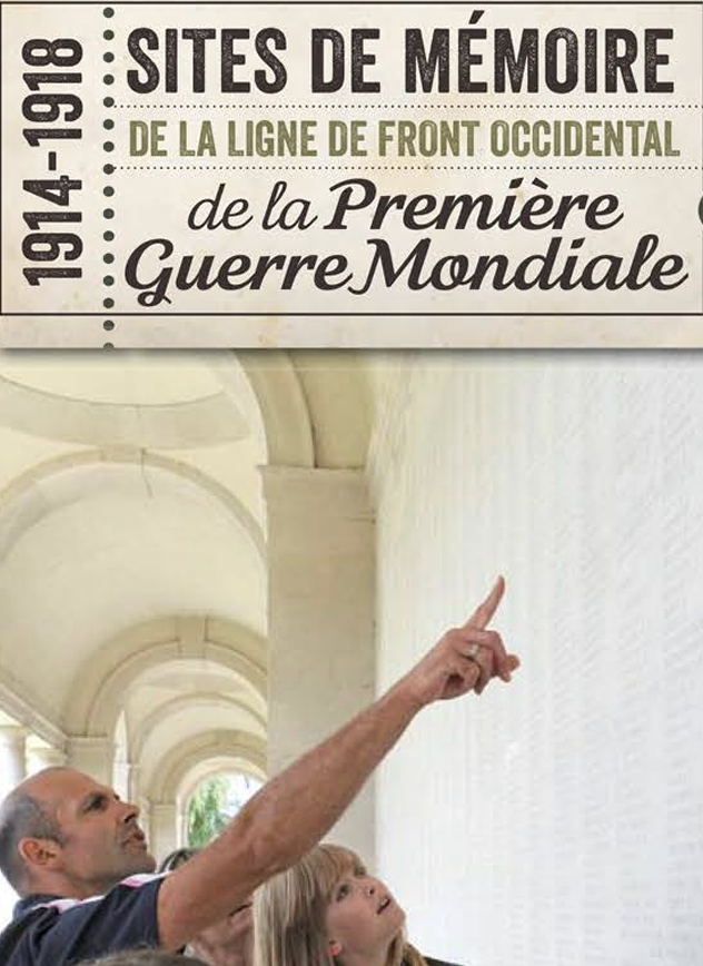 SITES DE MEMOIRE DE LA LIGNE DE FRONT OCCIDENTAL DE LA 1ÈRE GUERRE MONDIALE