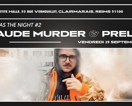 Claude Murder & Prelud
