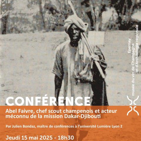 Conférence : Abel Faivre, chef scout champenois et acteur méconnu de la mission Dakar-Djibouti Conférence : Abel Faivre, chef scout champenois et acteur méconnu de la mission Dakar-Djibouti