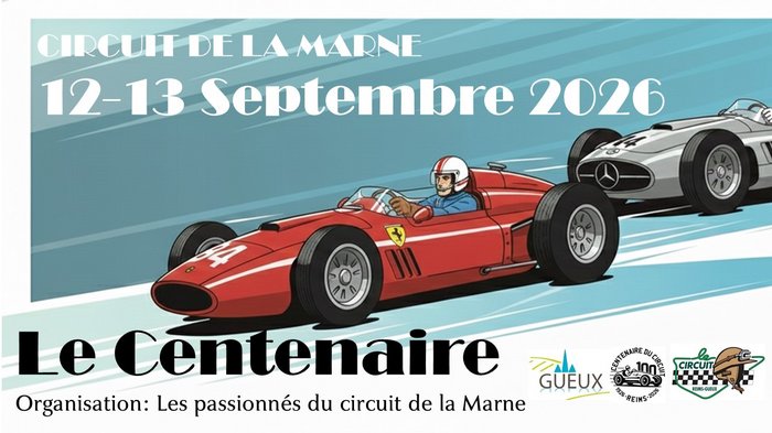 Centenaire du circuit de Reims-Gueux