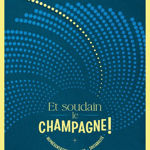 Exposition "Et soudain le champagne !"_1 Exposition "Et soudain le champagne !"_1